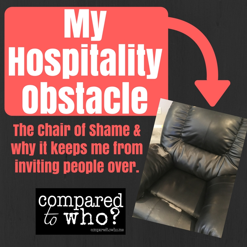 My Hospitality Obstacle: the Chair of Shame