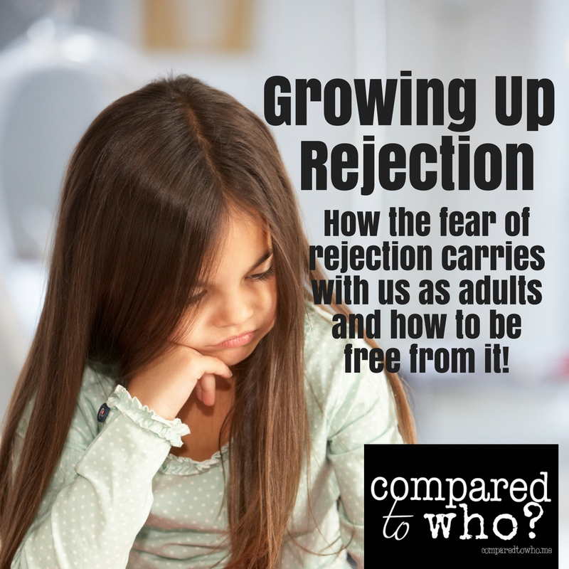 Growing Up Rejection: Finding Freedom from Fear of Rejection