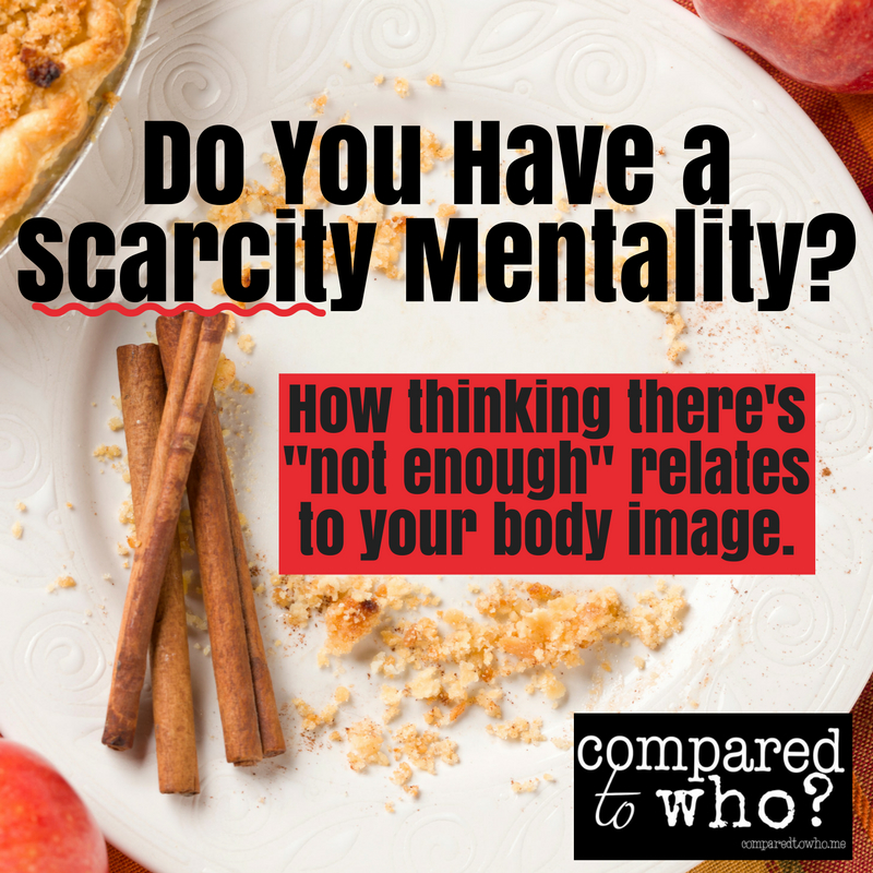 Scarcity Mentality and Body Image: Is There a Connection?