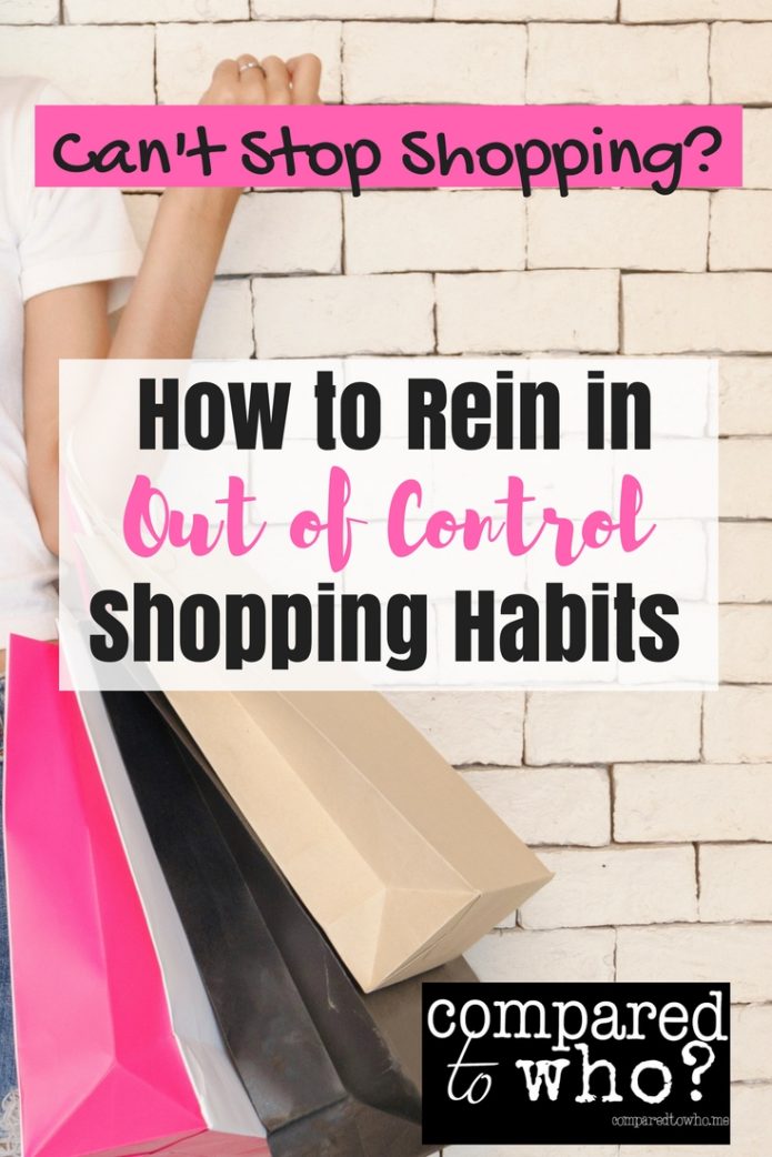 How to rein in out of control shopping habits!