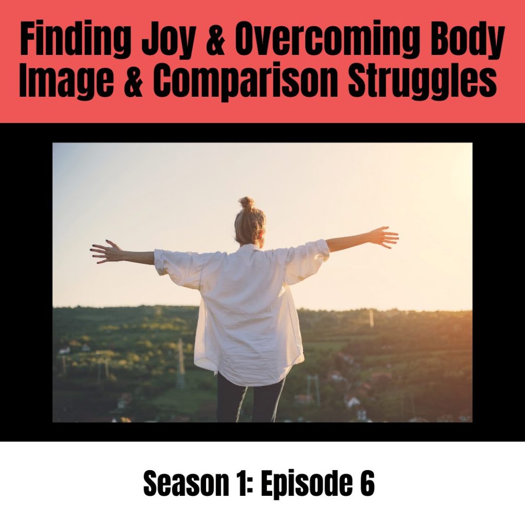 overcoming body image and comparison