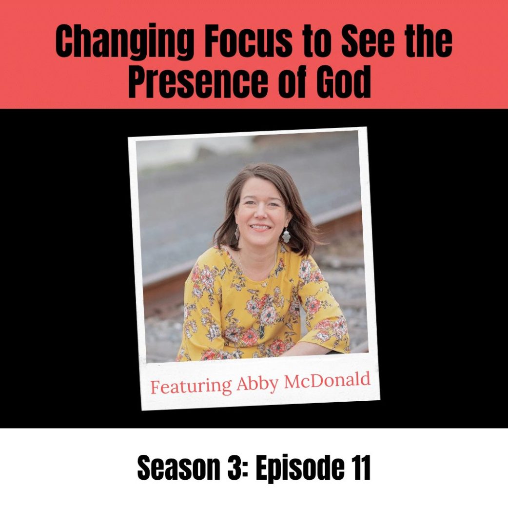 changing focus to see the presence of god