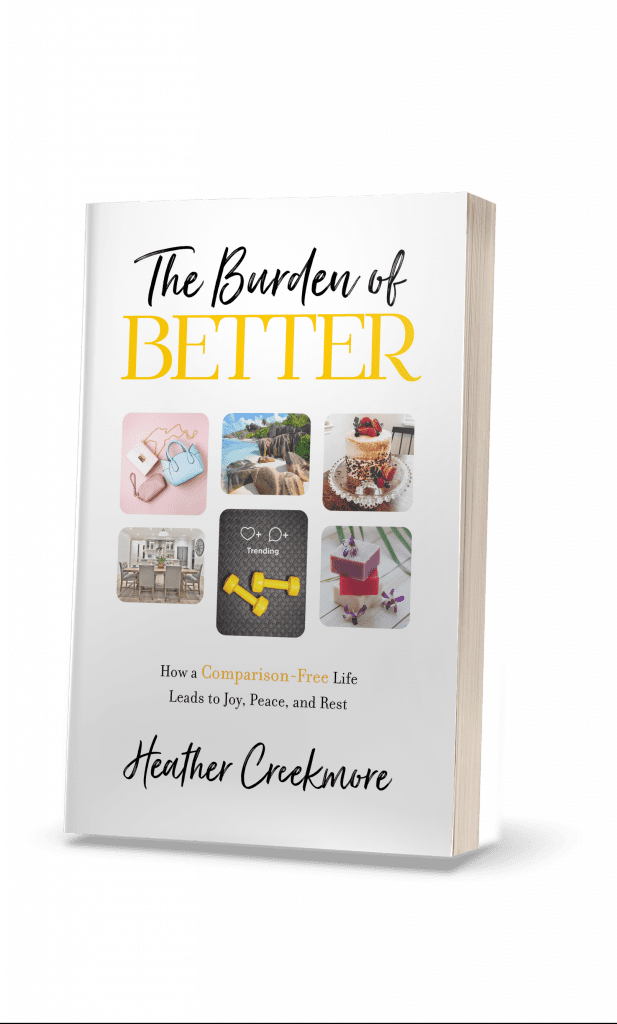 Burden of Better amazing book for Christian women on comparison and comparing self to others and how to stop