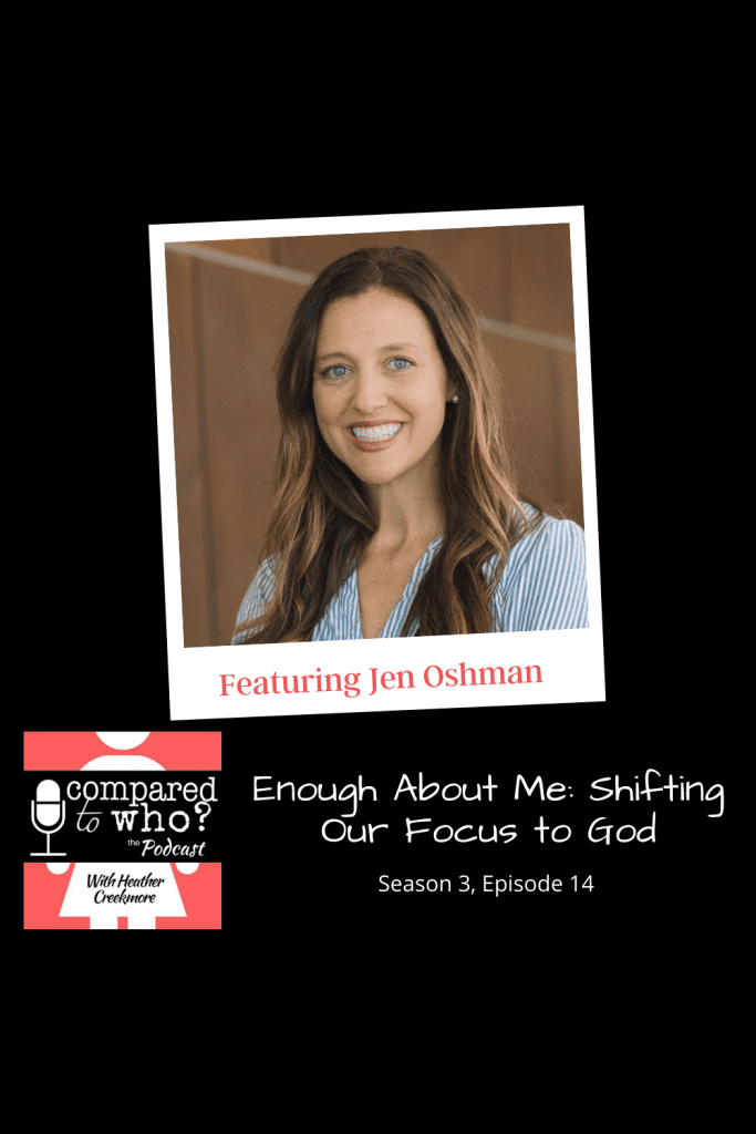 Jen Oshman: Enough about me