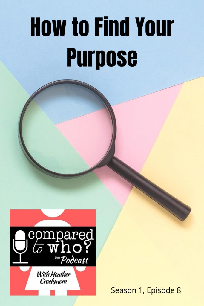 How to find your purpose