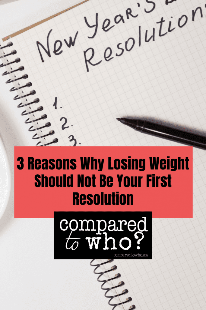 weight loss shouldn't be first new year's resolution