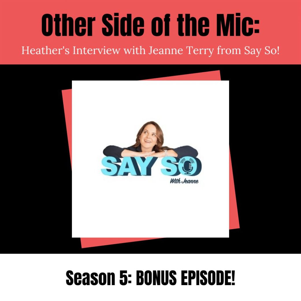 Podcast: My Interview with Jeanne Terry from Say So!