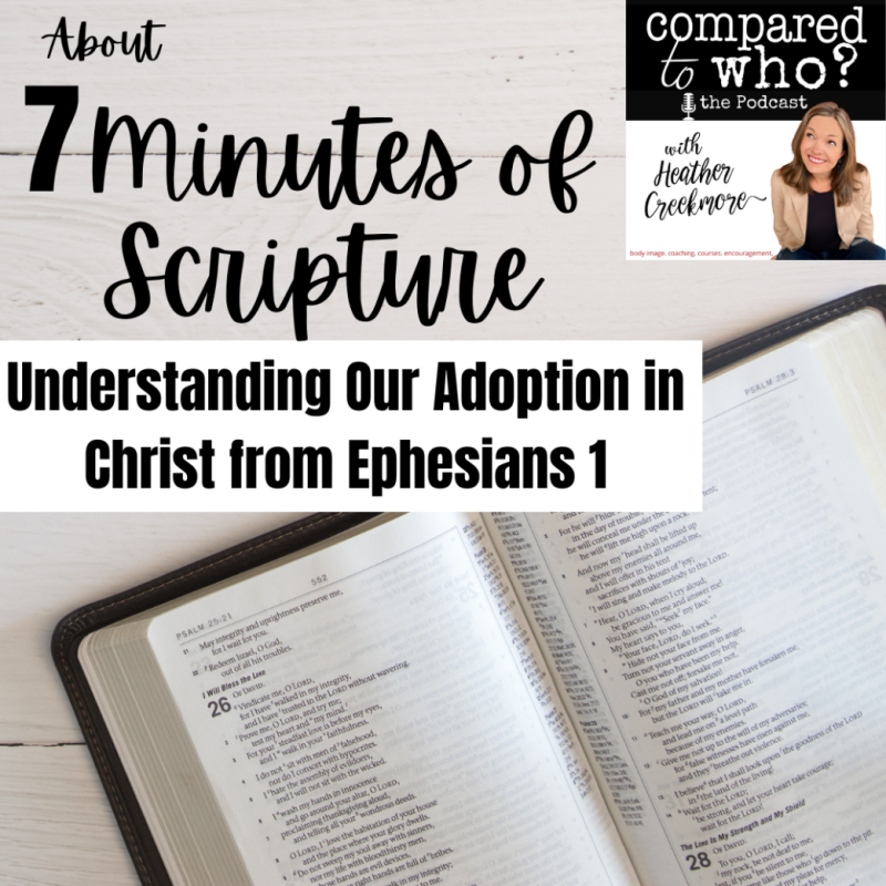 7 Minutes of Scripture: Understanding Our Adoption Ephesians 1