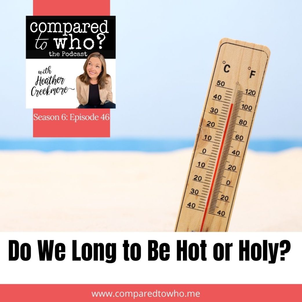 Holy or Hot? How to Make Holiness What We Really Desire