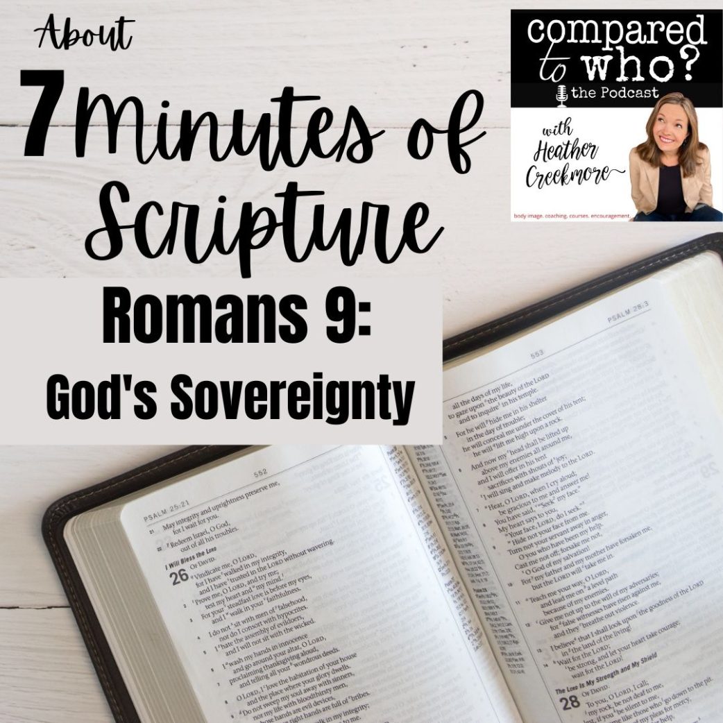 God’s Sovereignty & Your Body (Romans 9)