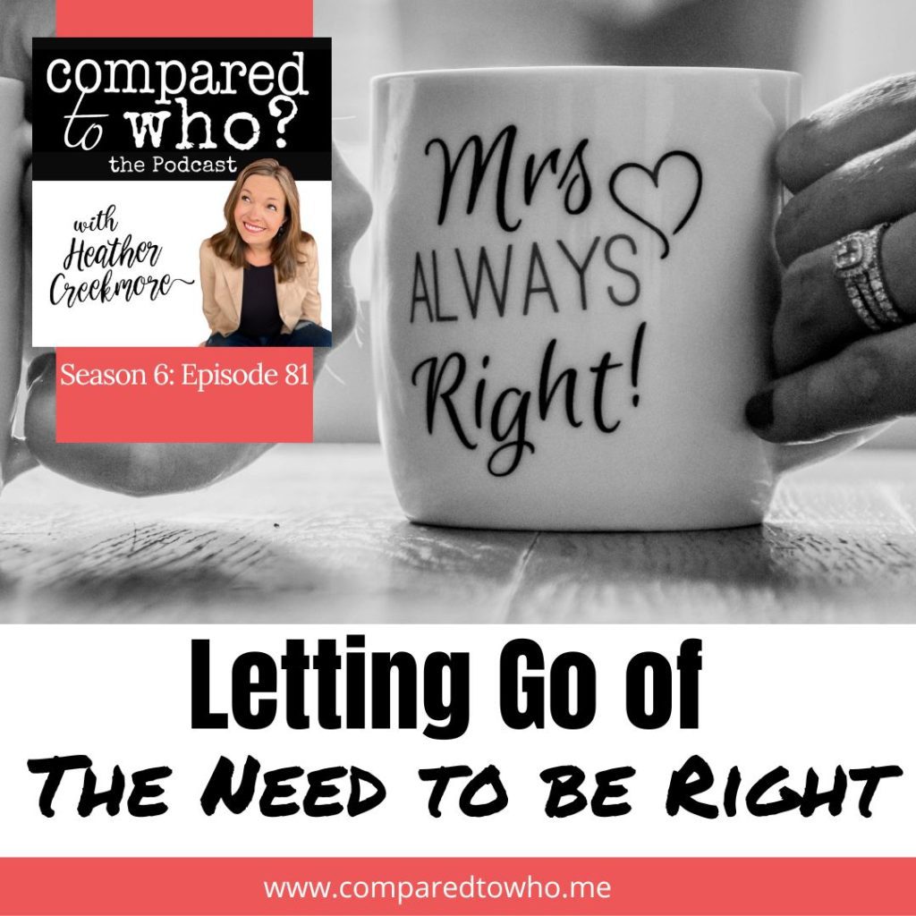 Letting Go of the Need to Be Right