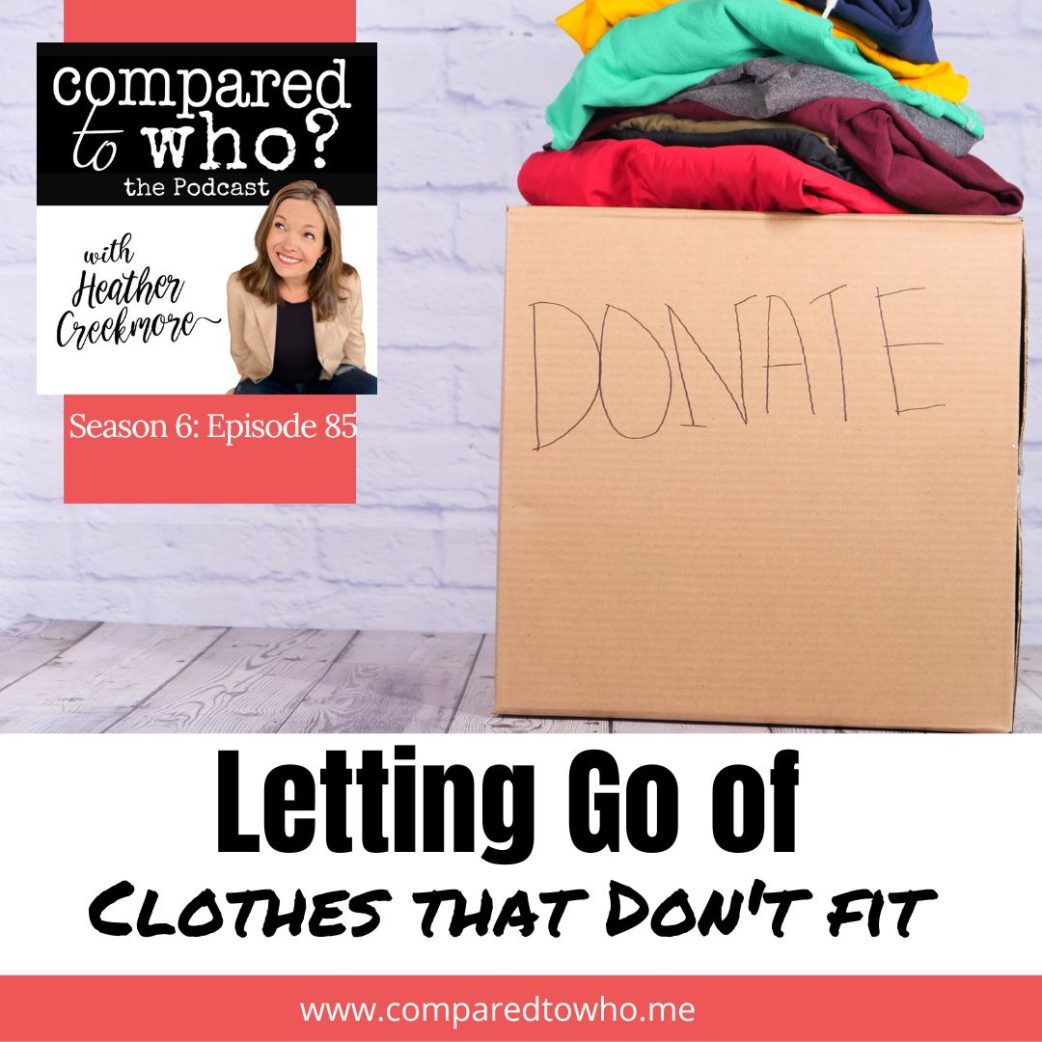 Letting Go of Clothes That Don’t Fit